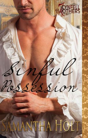 [Cynfell Brothers 05] • Sinful Possession